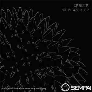 Cerule - Nu Blazer EP download free