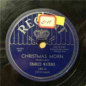 Charles Watkins / The Meltones - Christmas Morn / White Christmas download free