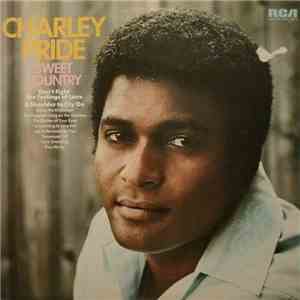 Charley Pride - Sweet Country download free
