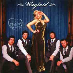 Charlie & The Martyrs - Waylaid download free