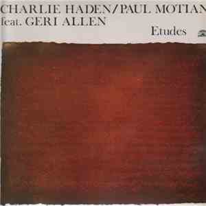 Charlie Haden / Paul Motian Feat. Geri Allen - Etudes download free