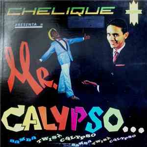 Chelique Sarabia Cantan Maria Teresa Chacin, Enrique Navarro (Cherry), Mr. Calypso - Chelique, Arpa Y Orquesta download free