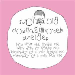 Chopstick & Till Von Sein - Pure 18 EP download free