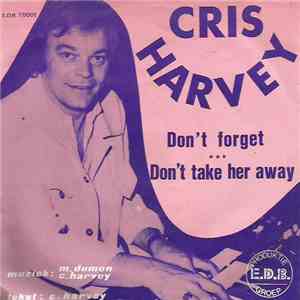 Chris Harvey  - Don't Forget download free