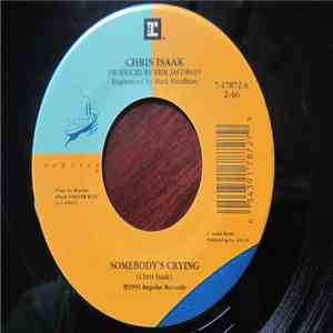 Chris Isaak - Somebody's Crying download free