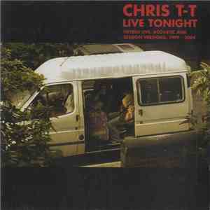 Chris T-T - Live Tonight download free
