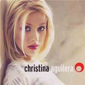 Christina Aguilera - Christina Aguilera download free Christina Aguilera - Christina Aguilera download mp3 flac