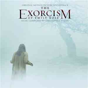 Christopher Young - The Exorcism Of Emily Rose (Original Motion Picture Soundtrack) download free