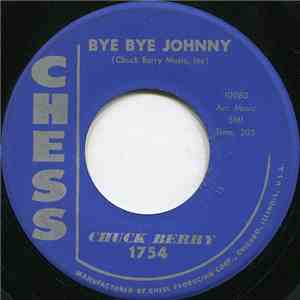 Chuck Berry - Bye Bye Johnny download free