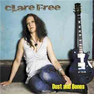 Clare Free - Dust And Bones download free