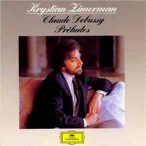 Claude Debussy / Krystian Zimerman - Préludes download free