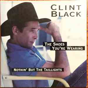 Clint Black - The Shoes You're Wearing download free