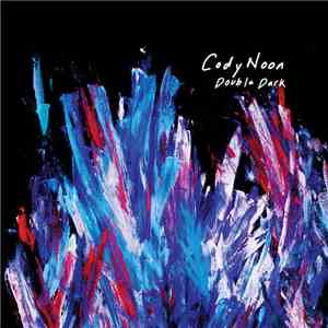 Cody Noon - Double Dark download free