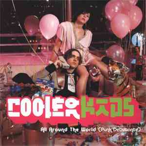 Cooler Kids - All Around The World (Punk Debutante) download free