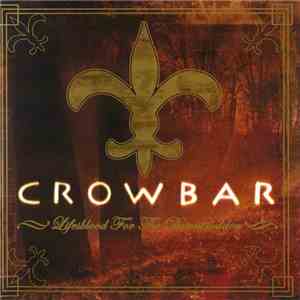 Crowbar  - Lifesblood For The Downtrodden download free