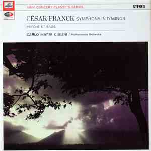 César Franck, Carlo Maria Giulini, Philharmonia Orchestra - Symphony In D Minor, Psyche Et Eros download free