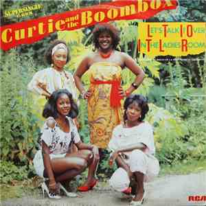 Curtie And The Boombox - Let's Talk It Over In The Ladies Room download free