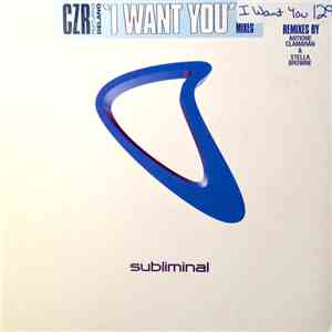 CZR Featuring Delano  - I Want You (UK Mixes) download free