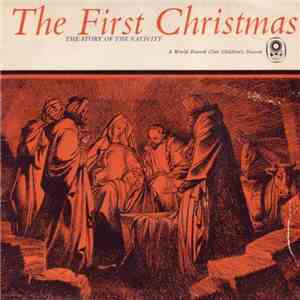 Dame Edith Evans - The First Christmas - The Story Of The Nativity download free