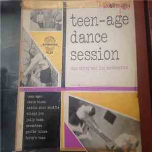 Dan Terry And His Orchestra - Teen-age Dance Session download free