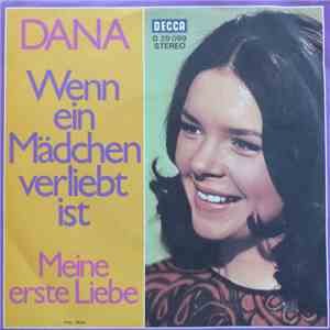 Dana  - Wenn Ein Mädchen Verliebt Ist / Meine Erste Liebe download free