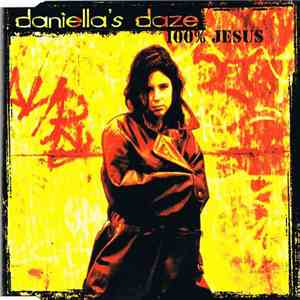 Daniella's Daze - 100% Jesus download free