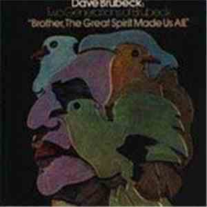 Dave Brubeck and Darius Brubeck Ensemble with Chris & Dan Brubeck - Two Generations Of Brubeck " Brother, The Great Spirit Made Us All". download free