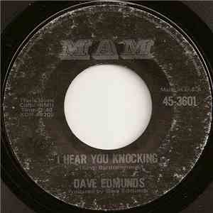 Dave Edmunds - I Hear You Knocking / Black Bill download free