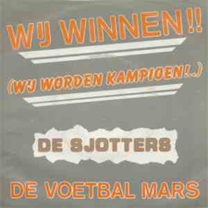 De Sjotters - Wij Winnen.. Wij Worden Kampioen download free