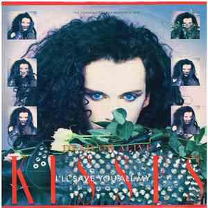 Dead Or Alive - I'll Save You All My Kisses download free