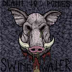 Death To Ponies - Swine Water download free