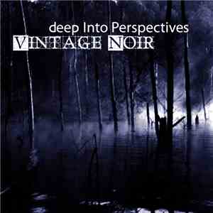 Deep Into Perspectives - Vintage Noir download free