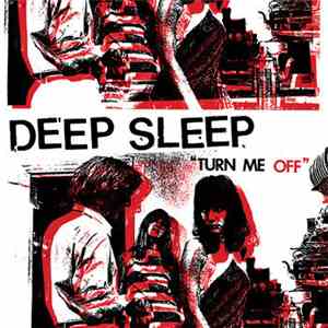 Deep Sleep  - Turn Me Off download free