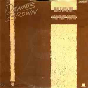 Dennis Brown - Halfway Up Halfway Down / Weep And Moan download free