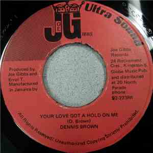 Dennis Brown, Joe Gibbs And The Professionals - Your Love Got A Hold On Me / Rhythm Connection download free