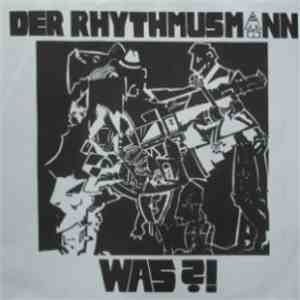 Der Rhythmusmann - Was?! download free