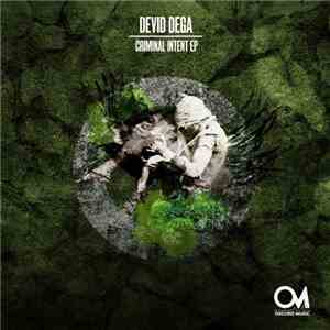 Devid Dega - Criminal Intent EP download free