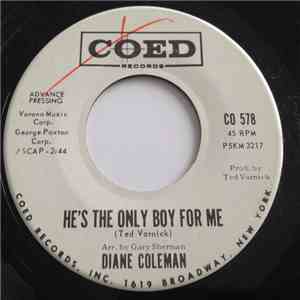 Diane Coleman - He's The Only Boy For Me download free