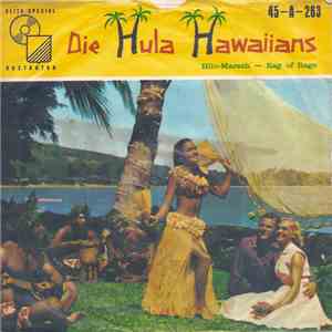 Die Hula Hawaiians - Hilo-Marsch / Rag Of Rags download free