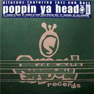 Diferenz Featuring Jazz Con Bazz - Poppin Ya Head download free