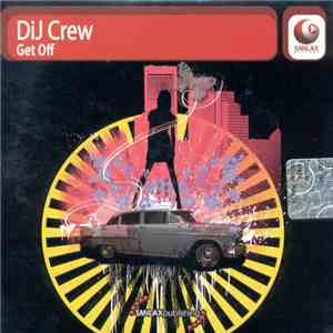 DIJ Crew - Get Off download free