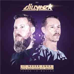 Dillytek & Dave Revan Ft. Natski  - It Never Ends download free