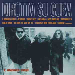 Dirotta Su Cuba - È Andata Così download free