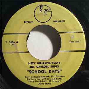 Dizzy Gillespie Plays Joe Carroll Sings / Kenny Clarke - School Days / I'll Get You Yet download free
