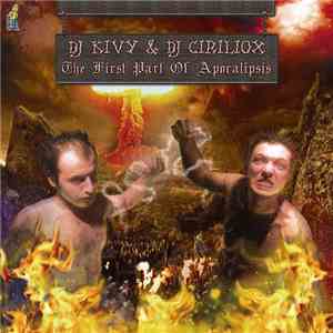 DJ Kivy & DJ Ciriliox - The First Part Of Apocalipsis download free