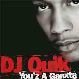DJ Quik - You’z A Ganxta download free
