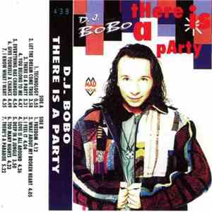 D.J.BoBo - There Is A Party download free