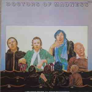 Doctors Of Madness - Late Night Movies, All Night Brainstorms download free
