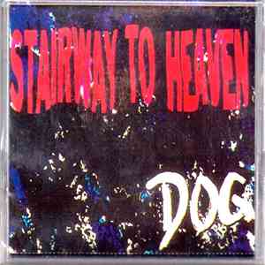 Dog  - Stairway To Heaven download free