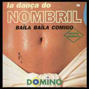 Domino - Baïla Baïla Comigo - La Dança Do Nombril download free